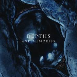 Depths (NZ) : And Memories 2​.​0